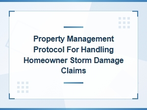 Hoa Protocol for Handling Homeowner Storm Damage Claims
