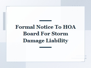 Formal Notice to Hoa Board for Storm Damage Liability
